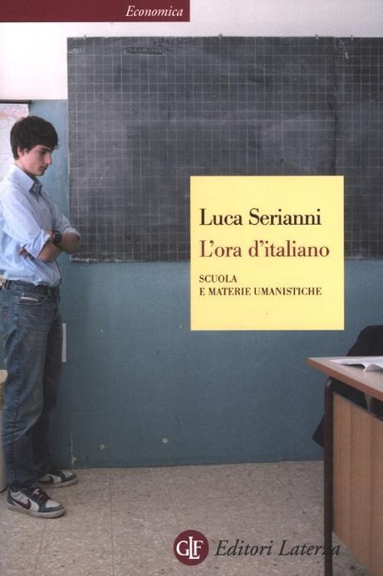 L' ora d'italiano. Scuola e materie umanistiche - Luca Serianni