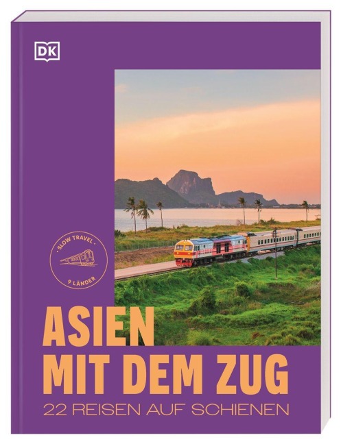 Asien mit dem Zug - 