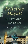 Cover-Bild zum Titel 'Schwarze Katzen: Laura Gottbergs neunter Fall' von 'Felicitas Mayall'
