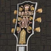 B.B. King & Friends - 80 - B. B. King