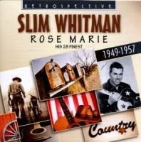 Rose Marie - Slim Whitman