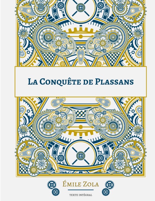 La Conquête de Plassans - Émile Zola