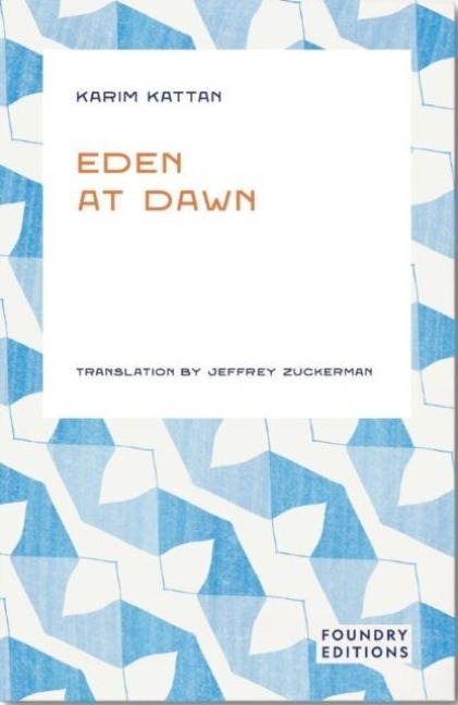 Eden at Dawn - Karim Kattan
