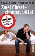 Cover-Bild zum Titel 'Zwei Einzelzimmer, bitte!' von 'Volker Klüpfel, Michael Kobr'