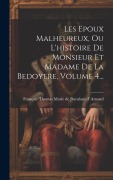 Cover-Bild zum Titel 'Les Epoux Malheureux, Ou L'histoire De Monsieur Et Madame De La Bedoyere, Volume 4...' von ''
