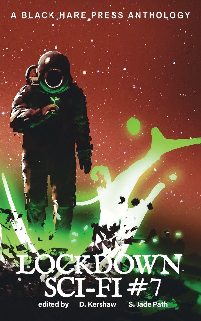 Lockdown Sci-Fi #7 - Black Hare Press, Various Authors