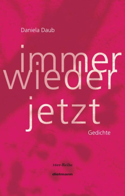 Immer wieder jetzt - Daniela Daub