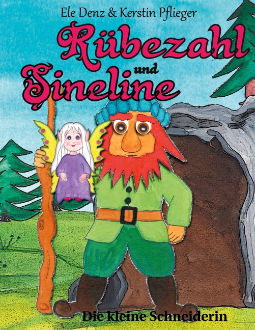 Rübezahl und Sineline - Ele Denz Kerstin Pflieger