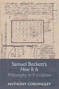 Cover-Bild zum Titel 'Samuel Beckett's How It Is' von 'Anthony Cordingley'