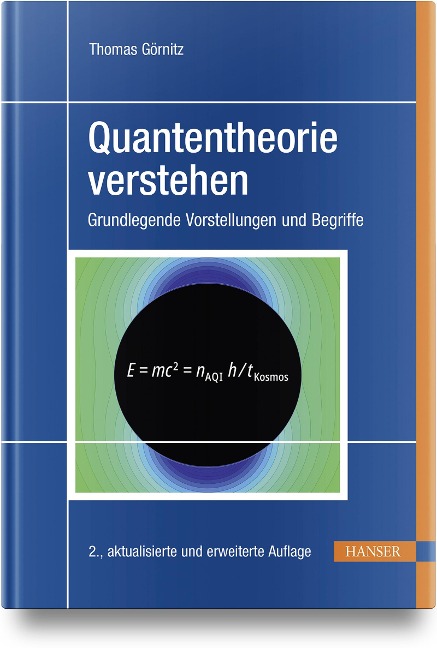 Quantentheorie verstehen - Thomas Görnitz