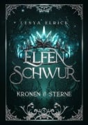 Cover-Bild zum Titel 'Elfenschwur 5: Kronen und Sterne' von 'Lenya Elrick'