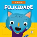 Cover-Bild zum Titel 'Felicidade' von 'Paloma Blanca Alves Barbieri'