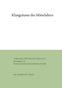 Cover-Bild zum Titel 'Klangräume des Mittelalters' von ''