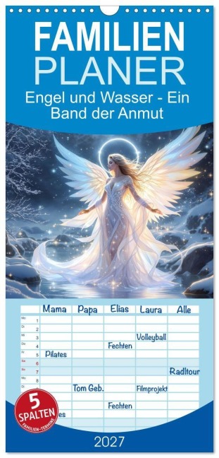 Familienplaner 2027 - Engel und Wasser - Ein Band der Anmut mit 5 Spalten (Wandkalender, 21 x 45 cm) CALVENDO - Dusanka Djeric