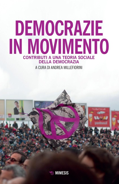 Democrazie in movimento. Contributi per una teoria sociologica della democrazia - 