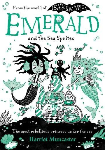Emerald and the Sea Sprites - Harriet Muncaster