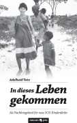 Cover-Bild zum Titel 'In dieses Leben gekommen' von 'Adelheid Totz'