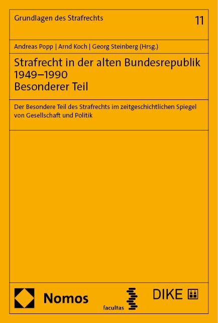 Strafrecht in der alten Bundesrepublik 1949-1990. Besonderer Teil - 
