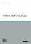Cover-Bild zum Titel 'Der Einfluss des Intergovernmental Panel on Climate Change (IPCC) auf die Klimapolitik und die Verhandlungen der Klimarahmenkonvention und des Kyoto-Protokolls' von 'Matthias Doyscher'