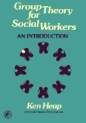 Cover-Bild zum Titel 'Group Theory for Social Workers' von 'K. Heap'