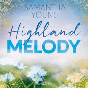 Cover-Bild zum Titel 'Highland Melody' von 'Samantha Young'
