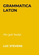 Cover-Bild zum Titel 'Grammatica Latijn' von 'Luc Stevens'