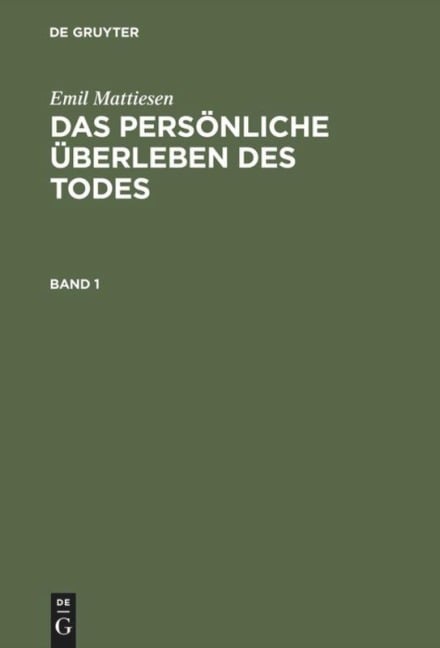 Das persönliche Überleben des Todes - Emil Mattiesen