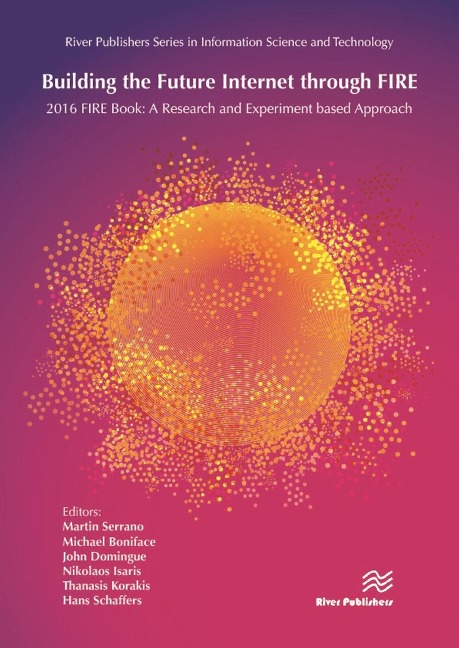 Building the Future Internet through FIRE - 