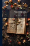 Cover-Bild zum Titel 'Proverb Lore' von 'Frederick Edward Hulme'