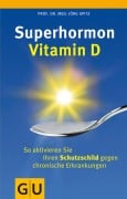 Cover-Bild zum Titel 'Superhormon Vitamin D' von 'Jörg Spitz'