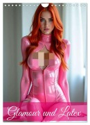 Glamour & Latex (Wandkalender 2026 DIN A4 hoch), CALVENDO Monatskalender - Ally Bee