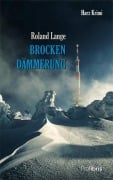 Cover-Bild zum Titel 'Brockendämmerung' von 'Roland Lange'