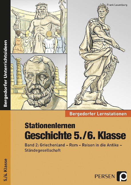 Stationenlernen Geschichte 5./6. Klasse, Band 2 - Frank Lauenburg, Kirsten Brätsch