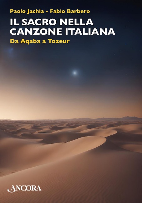 Il sacro nella canzone italiana. Da Aqaba a Tozeur - Paolo Jachia, Fabio Barbero