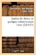 Cover-Bild zum Titel 'Analyse Du Thème de Quelques Redoublements Brisés Qui Sont Communs À l'Idiome Basque' von 'Jean-Baptiste Darricarrère'