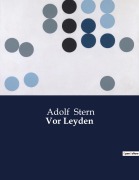 Cover-Bild zum Titel 'Vor Leyden' von 'Adolf Stern'