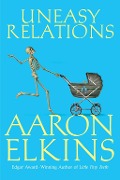 Cover-Bild zum Titel 'Uneasy Relations' von 'Aaron Elkins'