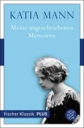 Cover-Bild zum Titel 'Meine ungeschriebenen Memoiren' von 'Katia Mann'