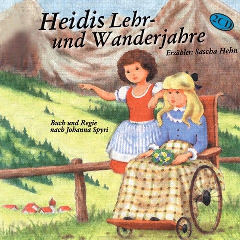 Heidis Lehr- und Wanderjahre - Johanna Spyri