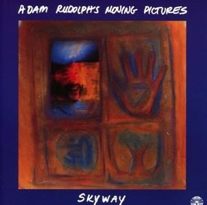 Skyway - Adam Rudolph