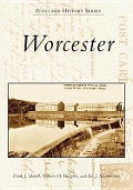 Cover-Bild zum Titel 'Worcester' von 'Frank J Morrill, Eric J Salomonsson'