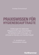 Cover-Bild zum Titel 'Praxiswissen für Hygienebeauftragte' von 'Andreas Schwarzkopf'