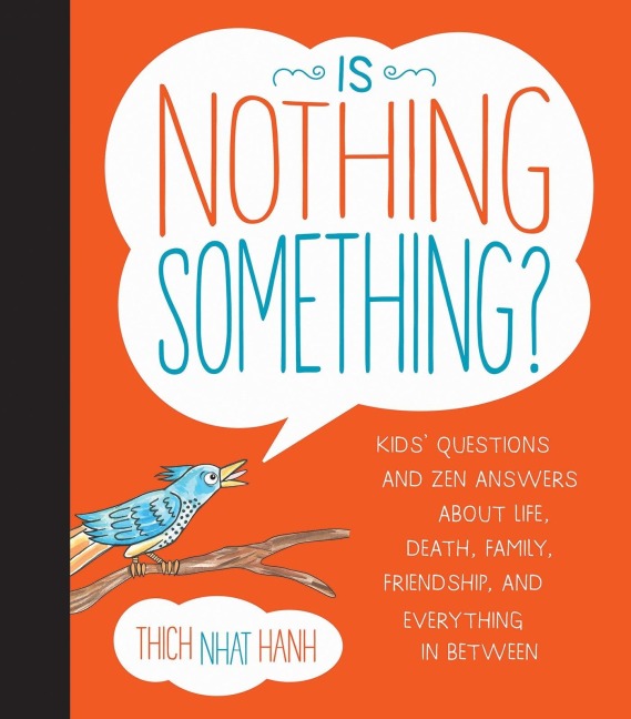 Is Nothing Something? - Thich Nhat Hanh