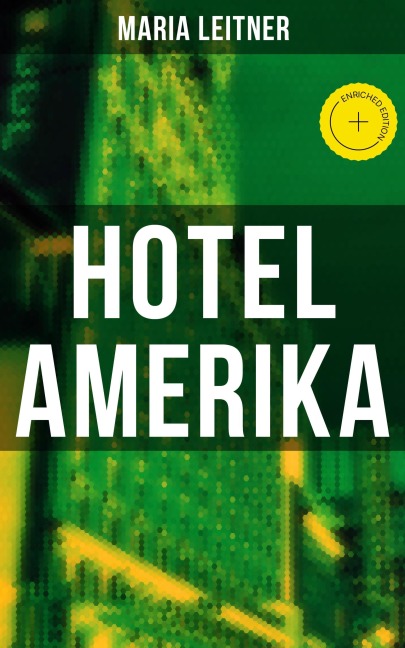 Hotel Amerika - Maria Leitner