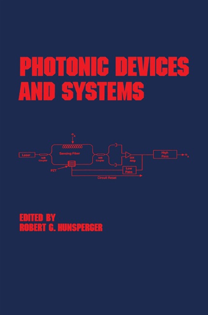 Photonic Devices and Systems - Robert G. Hunsperger