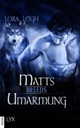Cover-Bild zum Titel 'Breeds - Matts Umarmung' von 'Lora Leigh'