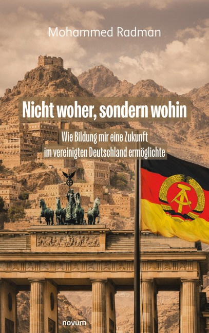 Nicht woher, sondern wohin - Mohammed Radman