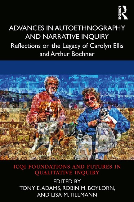 Advances in Autoethnography and Narrative Inquiry - 