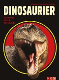 Cover-Bild zum Titel 'Dinosaurier. Evolution, Arten, Untergang' von 'Fernando Novas, Damián Voglino'