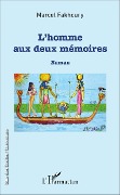 Cover-Bild zum Titel 'L'Homme aux deux mémoires' von 'Marcel Fakhoury'